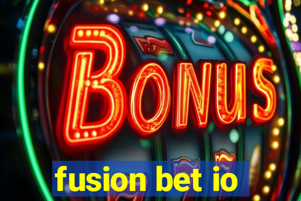 fusion bet io